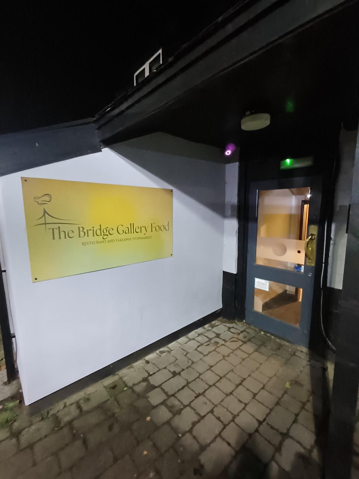 The Bridge Gallery Food Stowmarket- Restaurant and Takeaway
